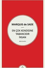En Çok Kendisine Yabancıdır İnsan