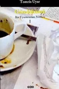 Gündökümü - Bir Uyumsuzun Notları 1