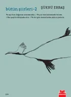 Bütün Şiirleri 2