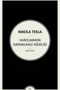 Varolmanın Dayanılmaz Ağırlığı