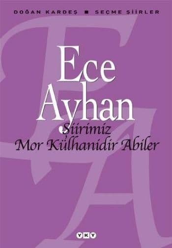 Şiirimiz Mor Külhanidir Abiler